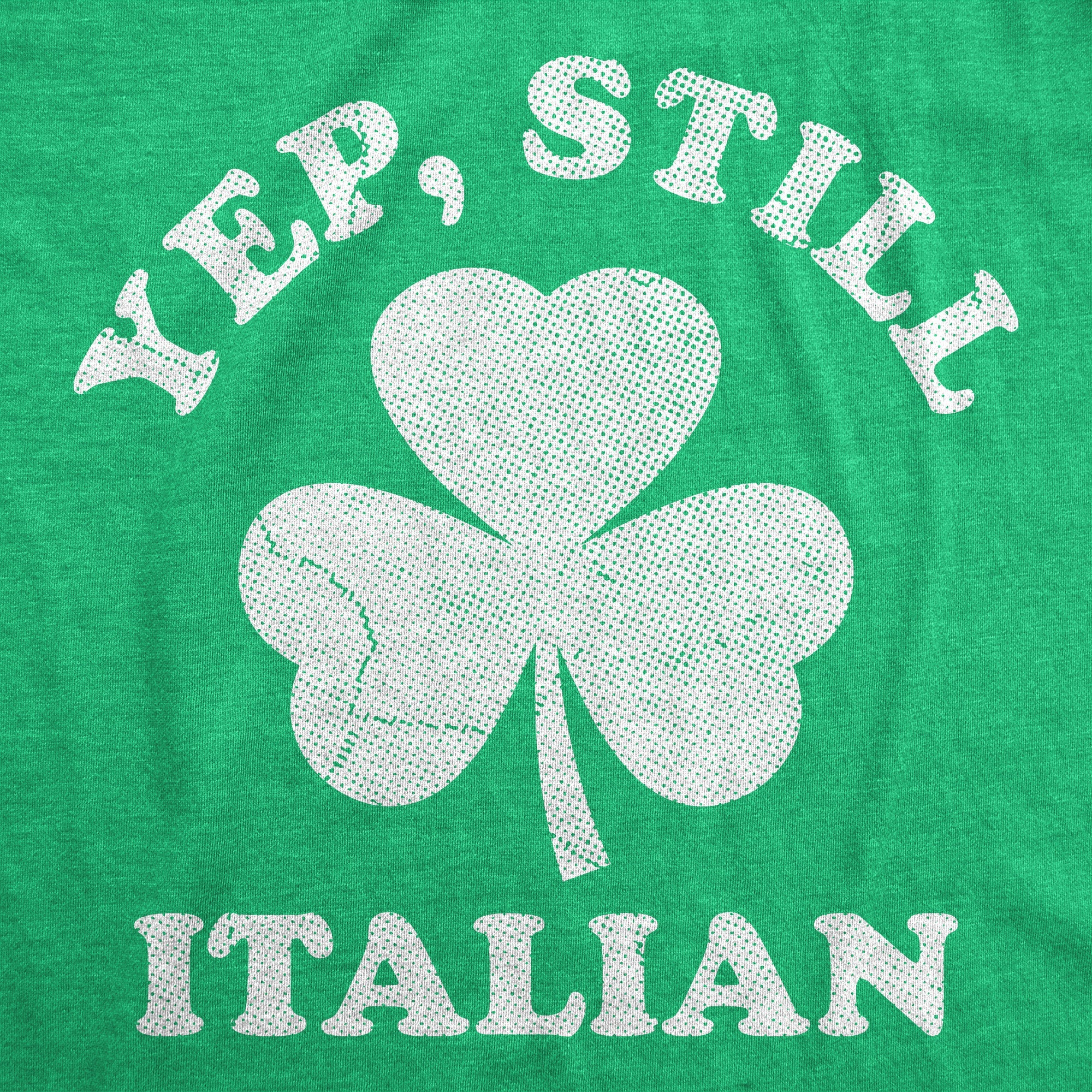 Yep Still Italian Men's T Shirt