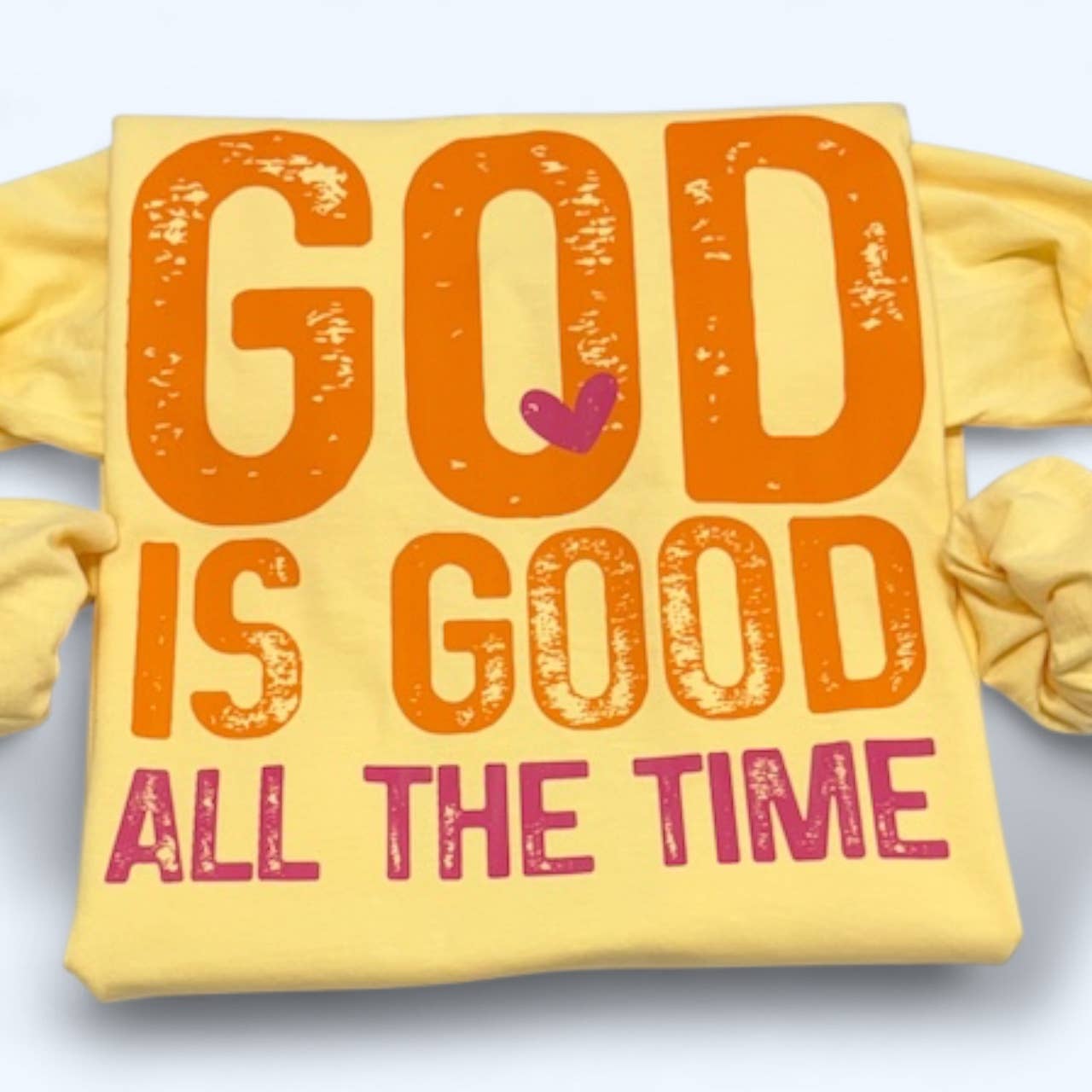 God Is Good All the Time Long Sleeve Comfort Colors T-Shirt Hoodie, Sweatshirt | PodTeesHub.com