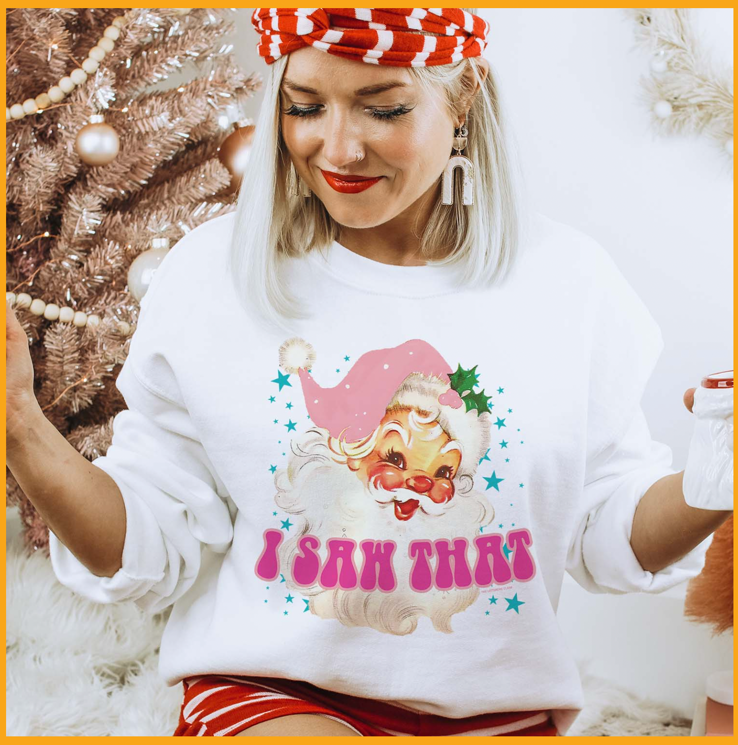 I Saw That Santa Christmas Holiday Graphic Sweatshirt T-Shirts, Hoodie | PodTeesHub.com