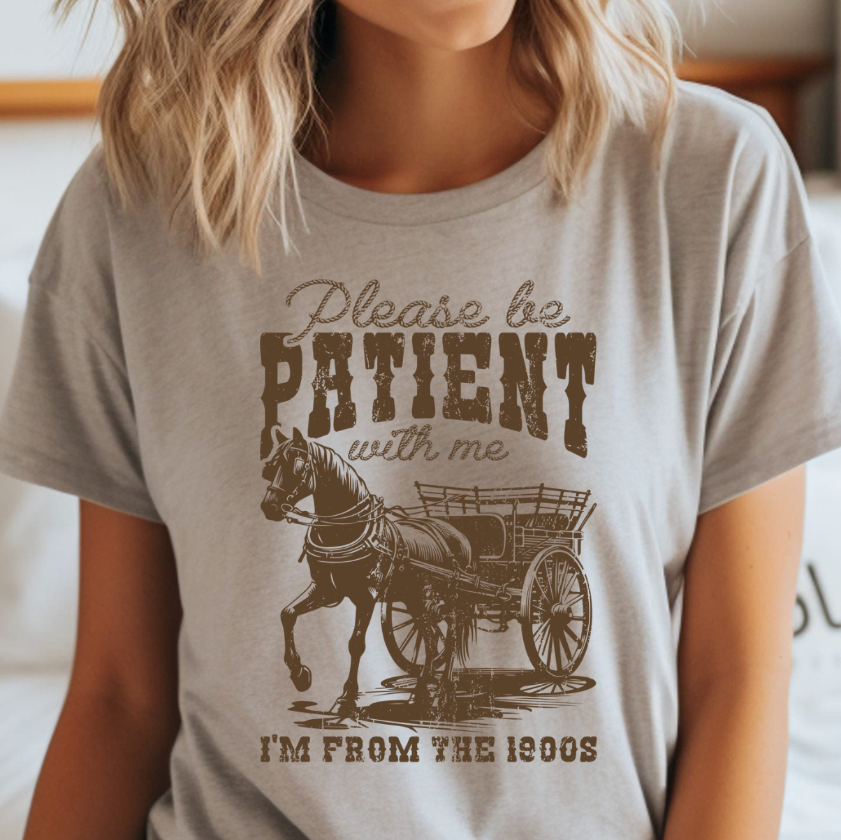 Please Be Patient with Me, I'm from the 1900's Tee Hoodie, Sweatshirt | PodTeesHub.com