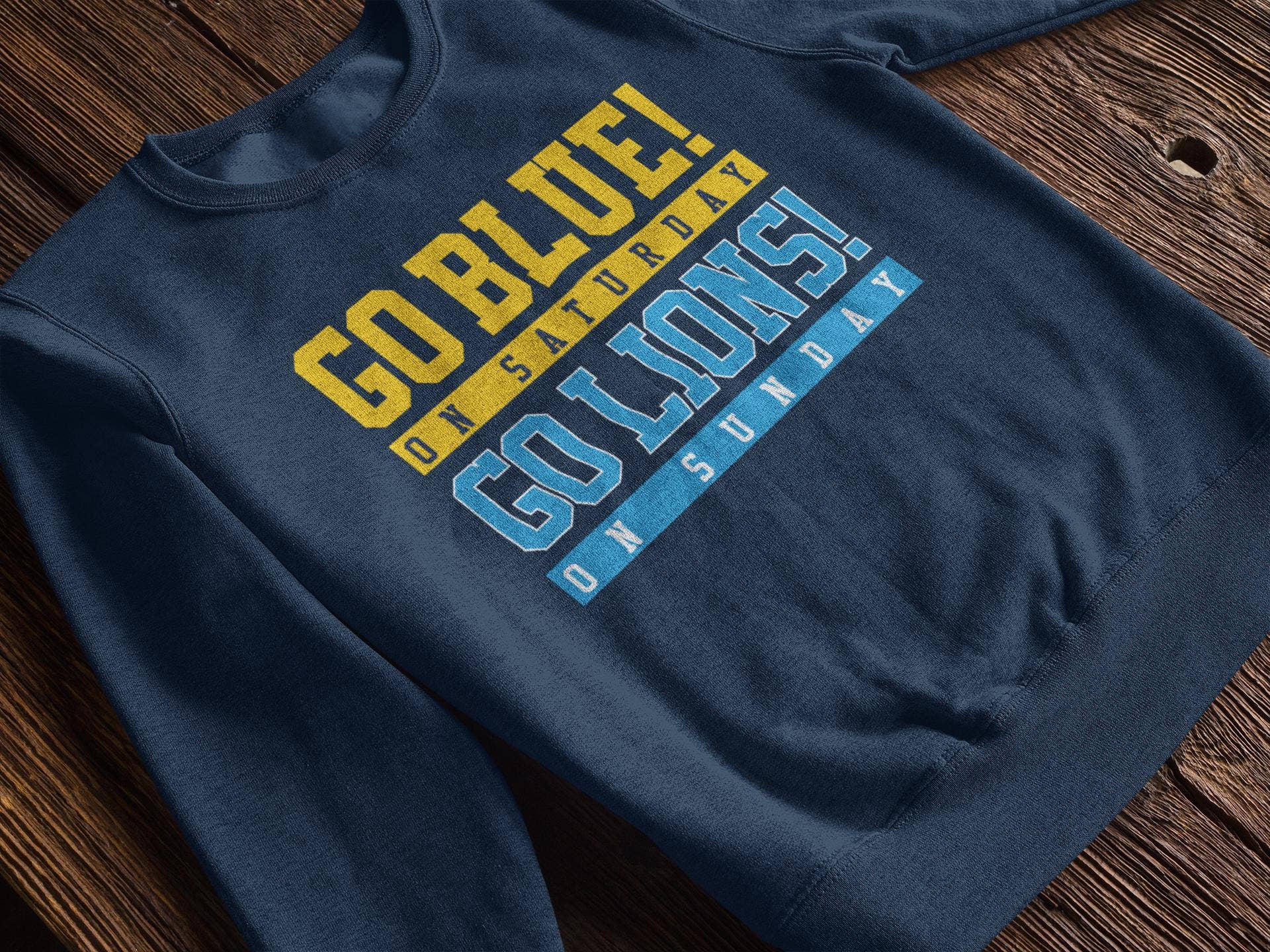 Go Blue On Saturday, Go Lions On Sunday Sweatshirt, Unisex T-Shirts, Hoodie | PodTeesHub.com