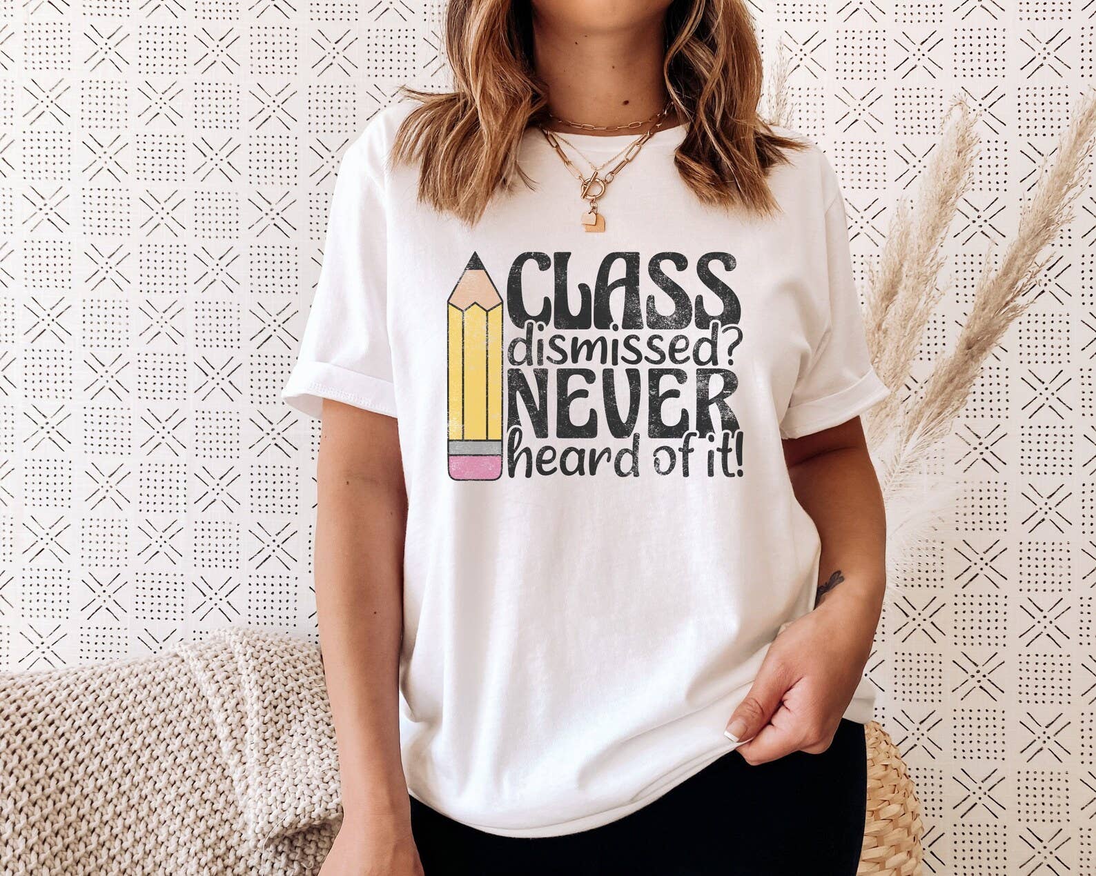 Class Dismissed Never Hear of It T-Shirt Hoodie, Sweatshirt | PodTeesHub.com