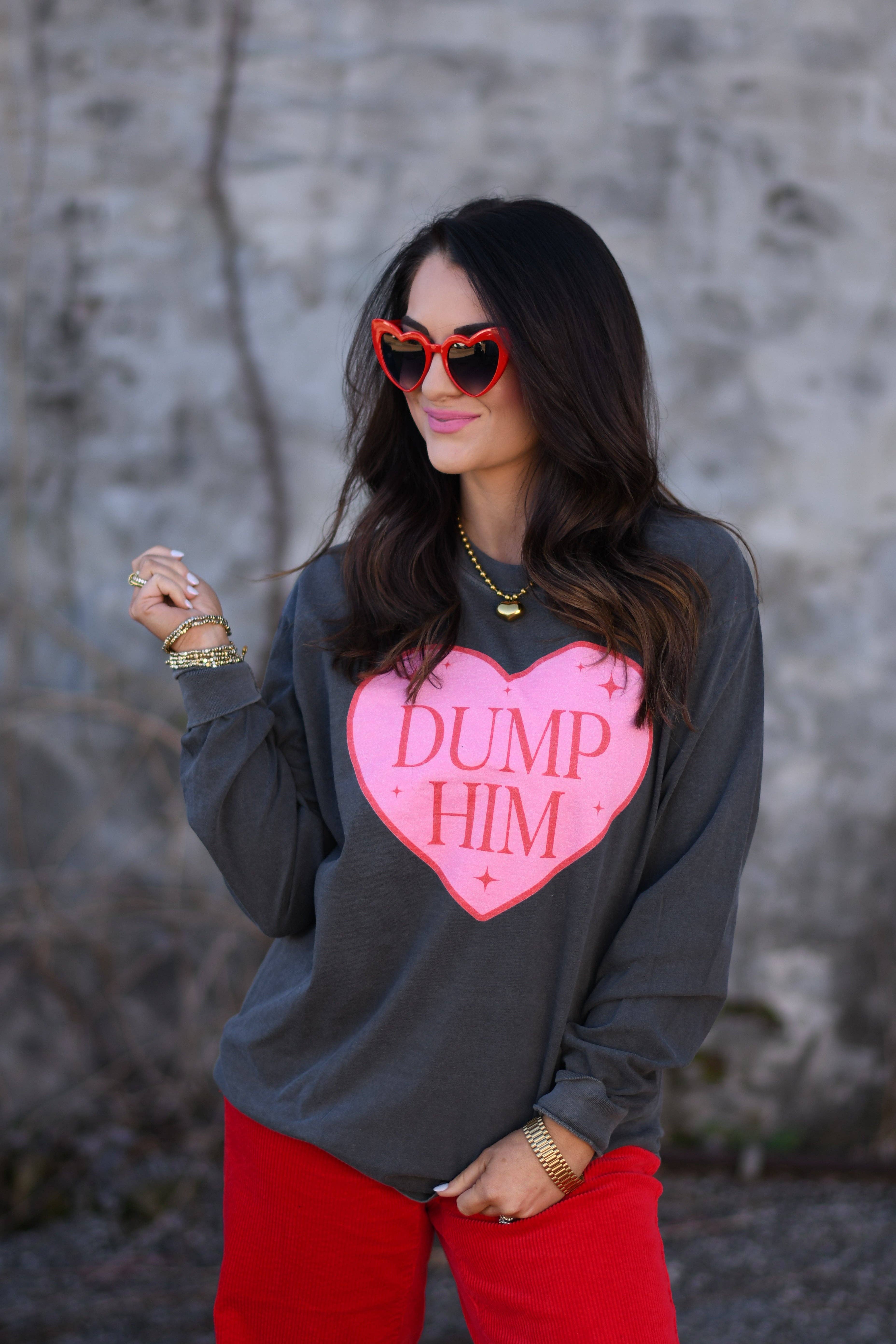 Dump Him Tee / Long Sleeve Tee Hoodie, Sweatshirt | PodTeesHub.com