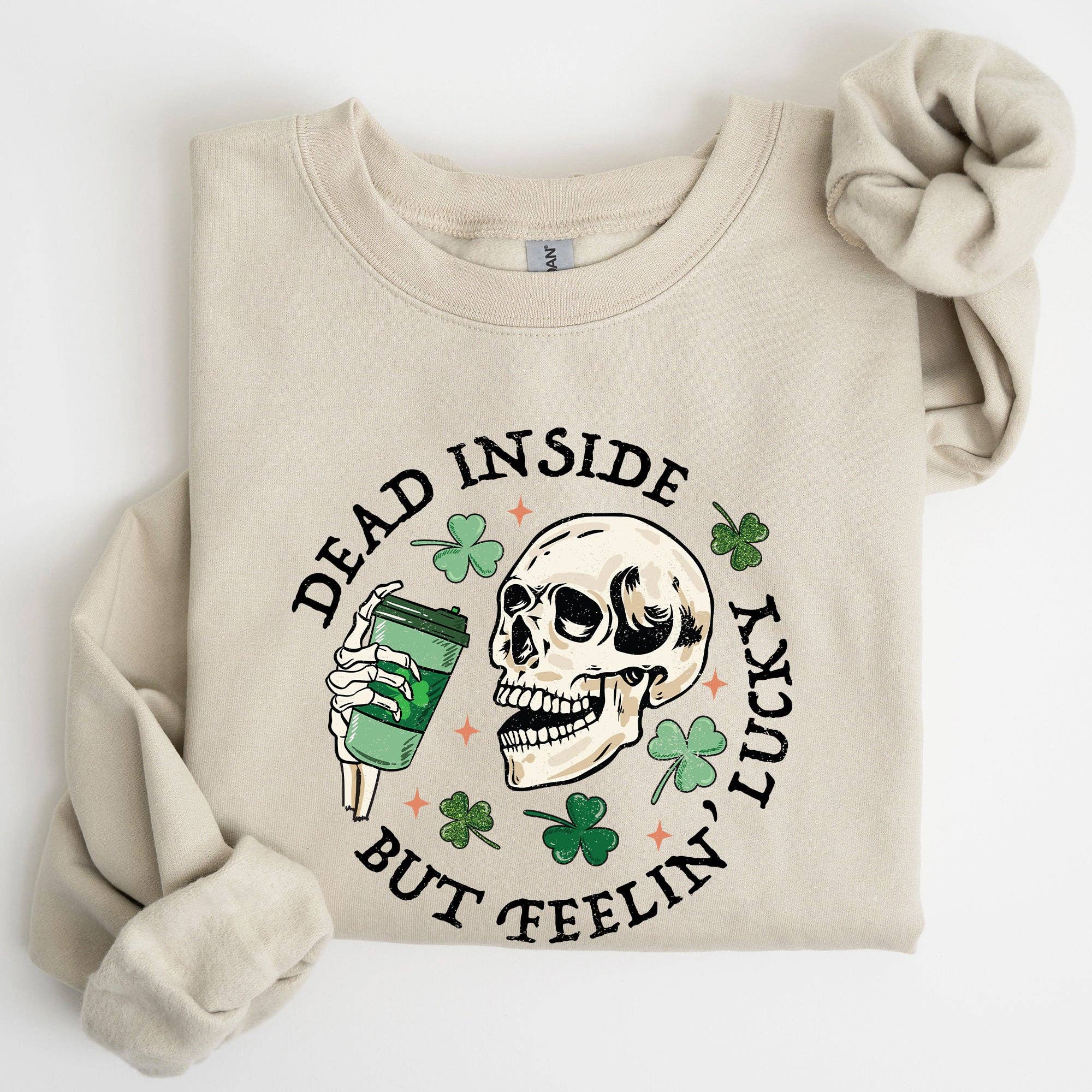 Dead Inside But Feeling Lucky, St Patrick's Day Sweatshirt T-Shirts, Hoodie | PodTeesHub.com