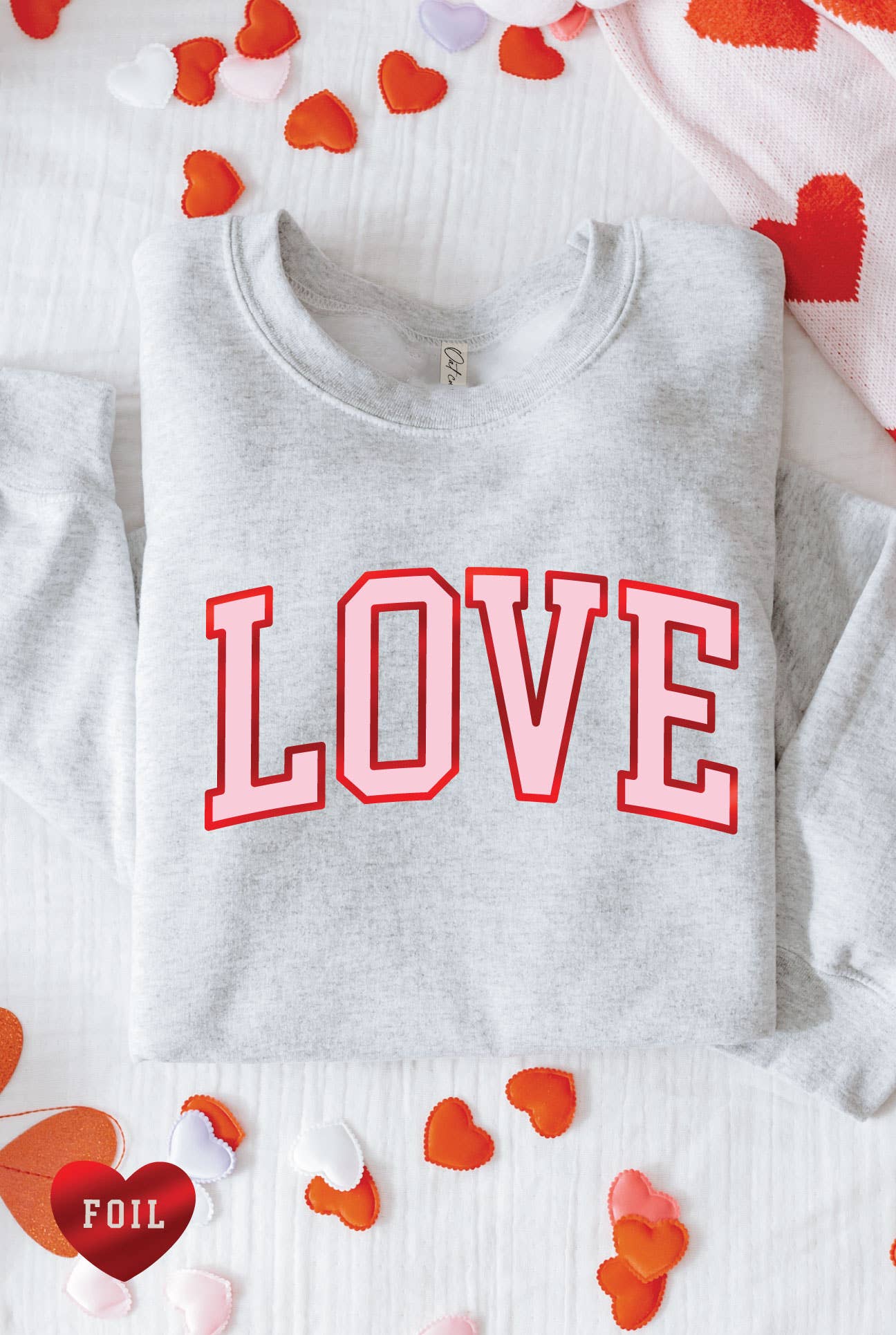 Love Foil Graphic Sweatshirt T-Shirts, Hoodie | PodTeesHub.com
