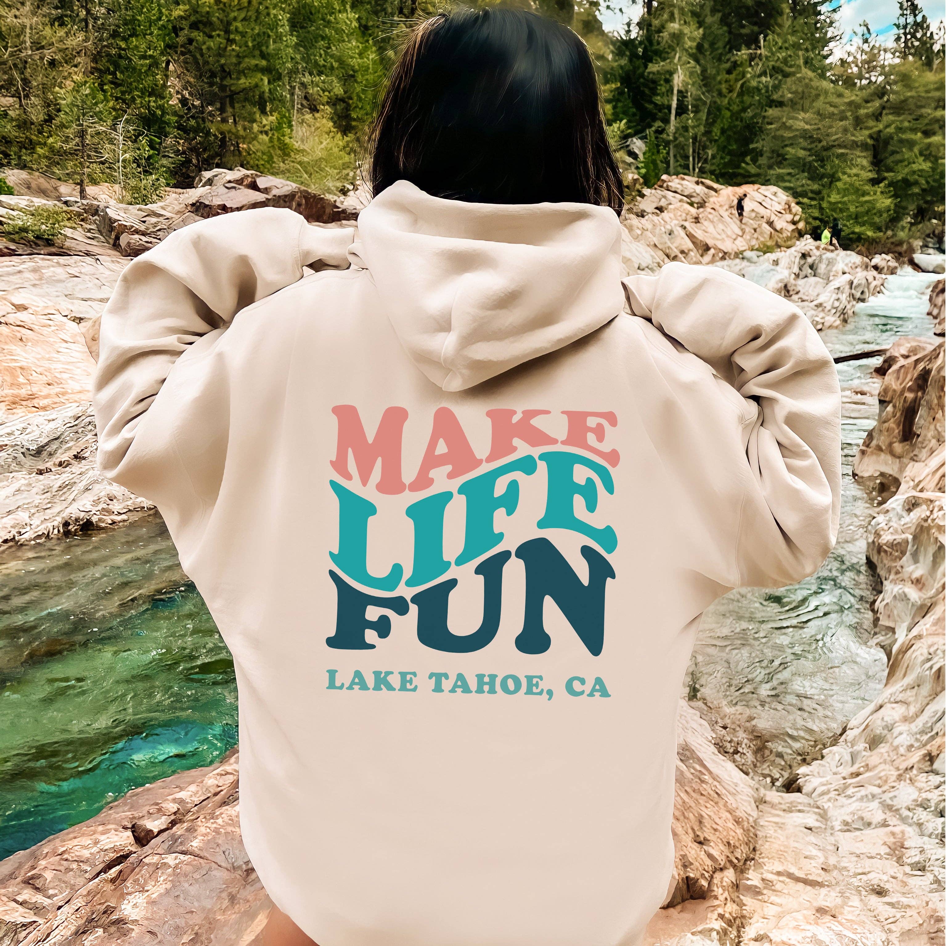 Customizable Make Life Fun Hoodie | S-2XL T-Shirts, Sweatshirt | PodTeesHub.com