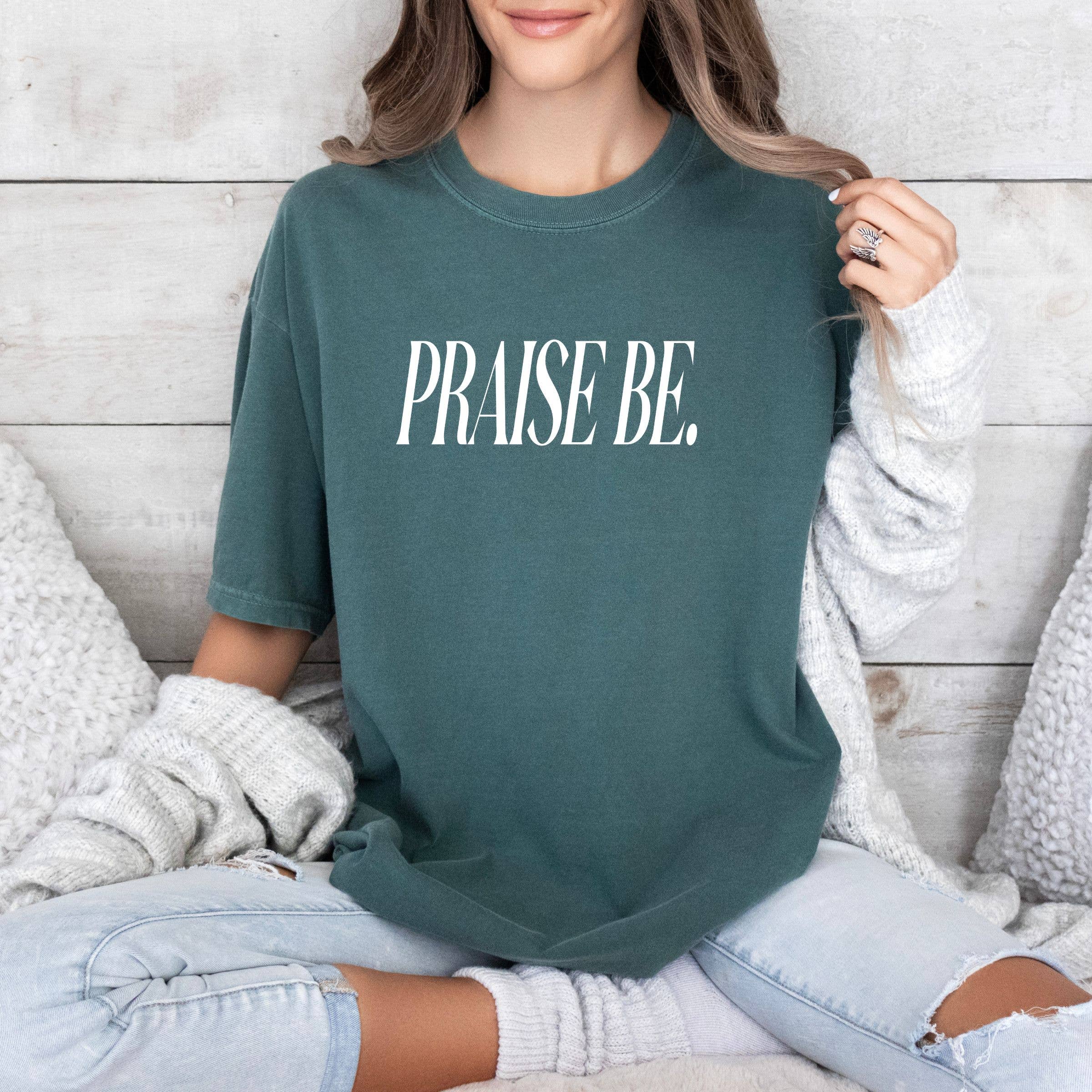 Praise Be. Tee - Christian Faith Spring Graphic Tee Hoodie, Sweatshirt | PodTeesHub.com