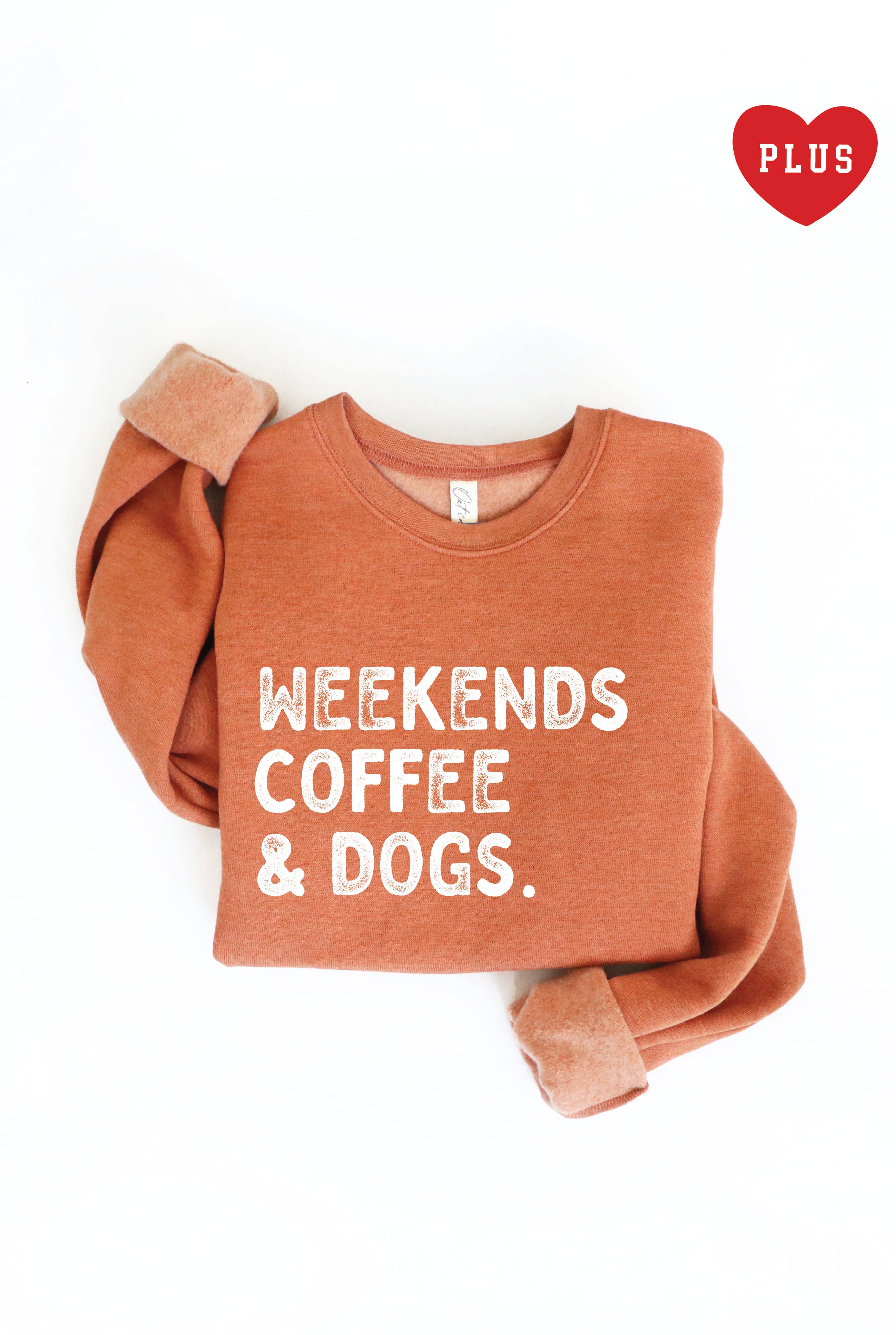 Weekends Coffee and Dogs Plus Graphic Sweatshirt T-Shirts, Hoodie | PodTeesHub.com