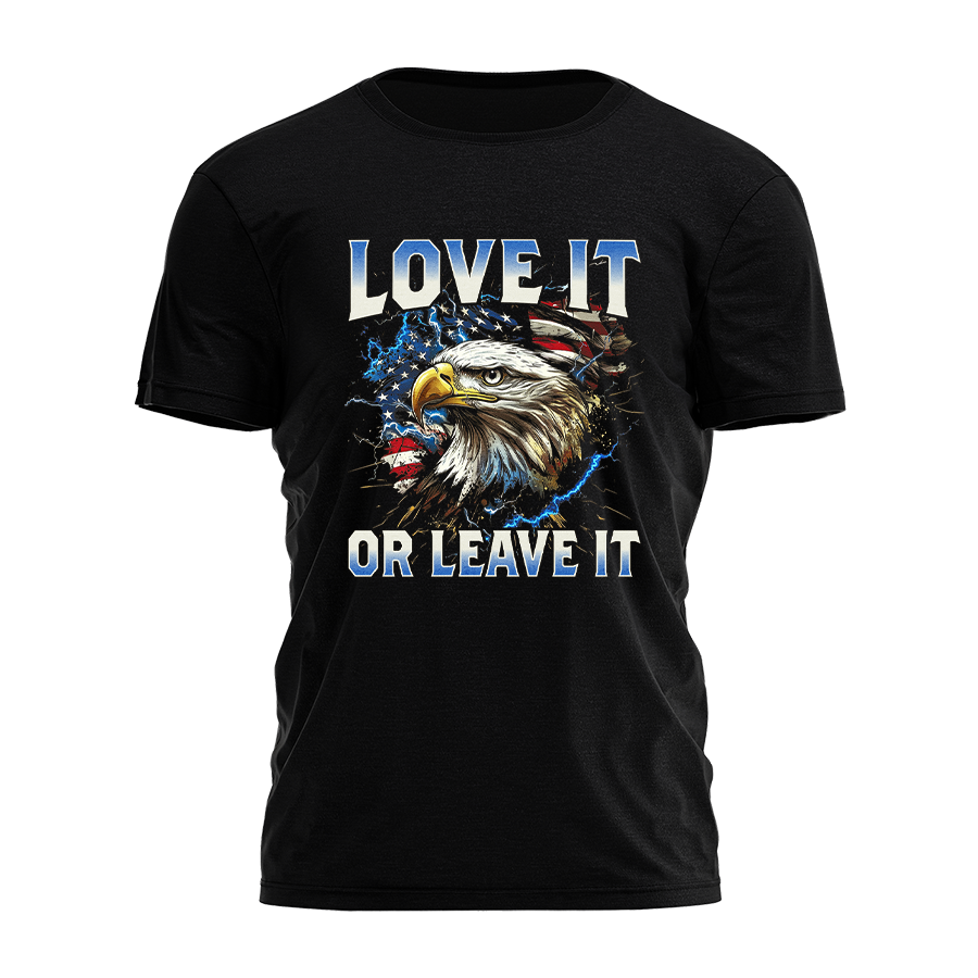 Love It or Leave It - Eagle Tee - 3815 Hoodie, Sweatshirt | PodTeesHub.com