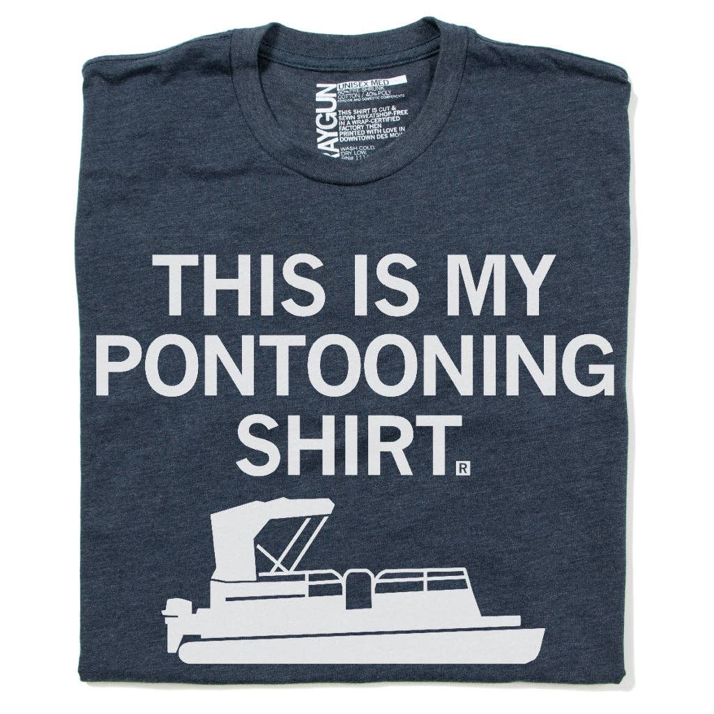This Is My Pontooning Shirt Hoodie, Sweatshirt | PodTeesHub.com