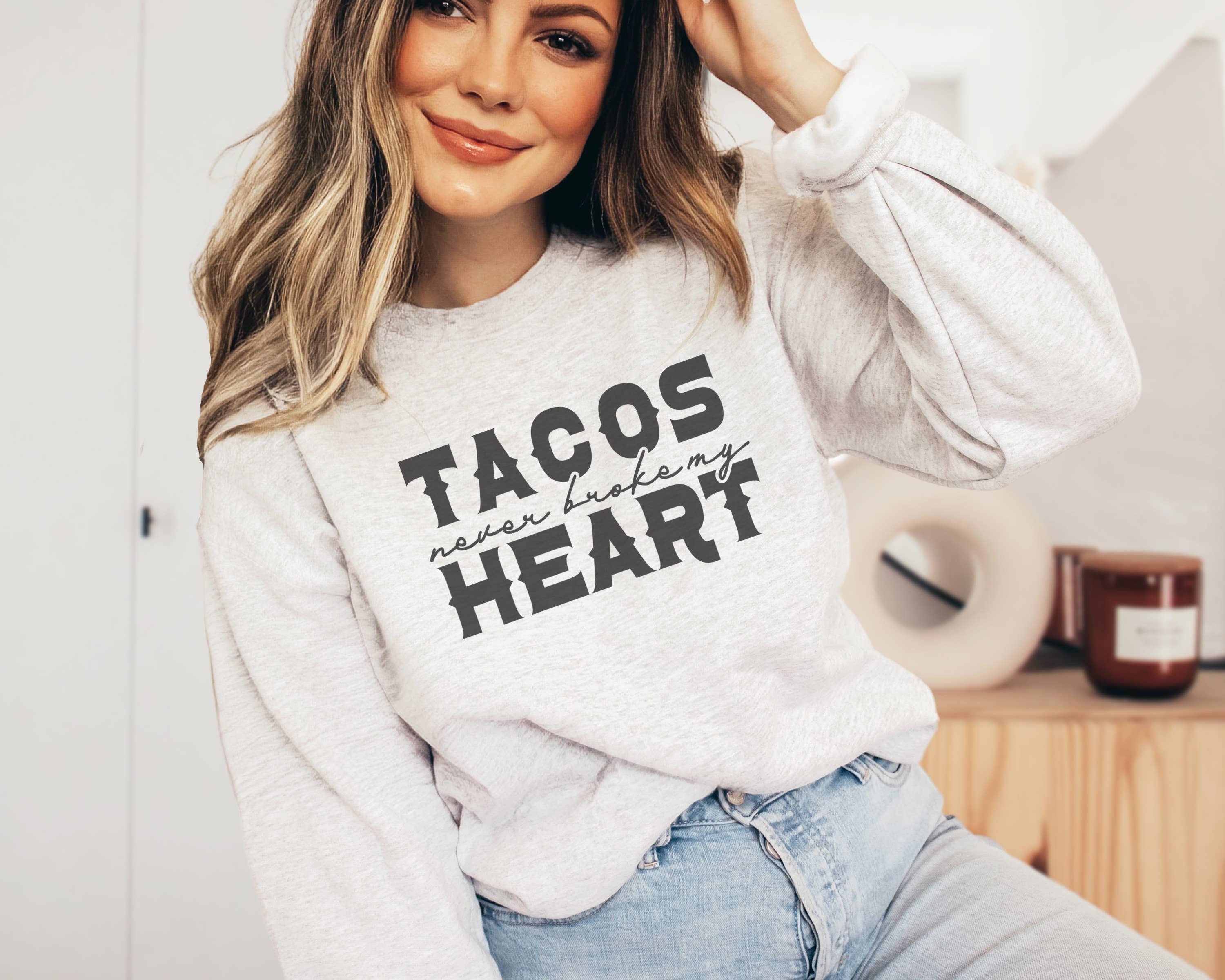 Tacos Never Broke My Heart Crew Neck Sweatshirt Valentines T-Shirts, Hoodie | PodTeesHub.com