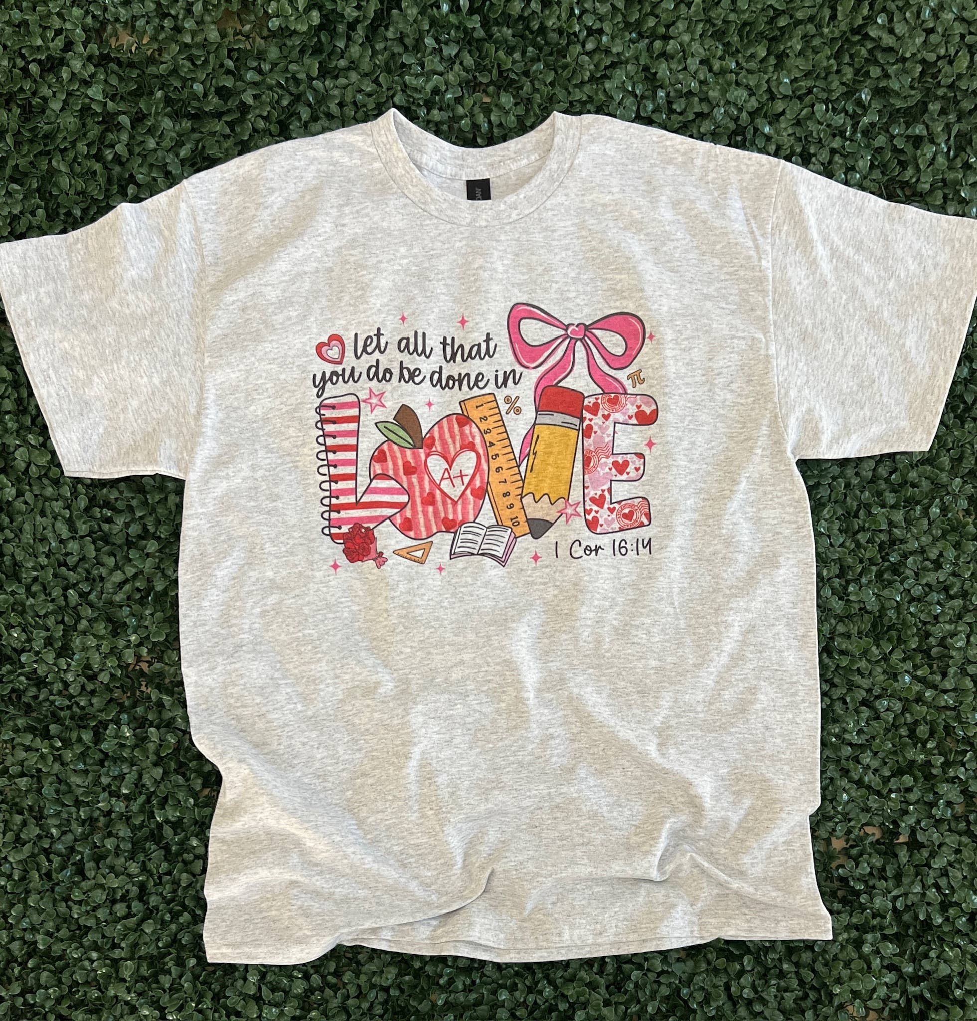 Let All That You Do Be Done in Love Teacher Tee On Ash Gray Hoodie, Sweatshirt | PodTeesHub.com
