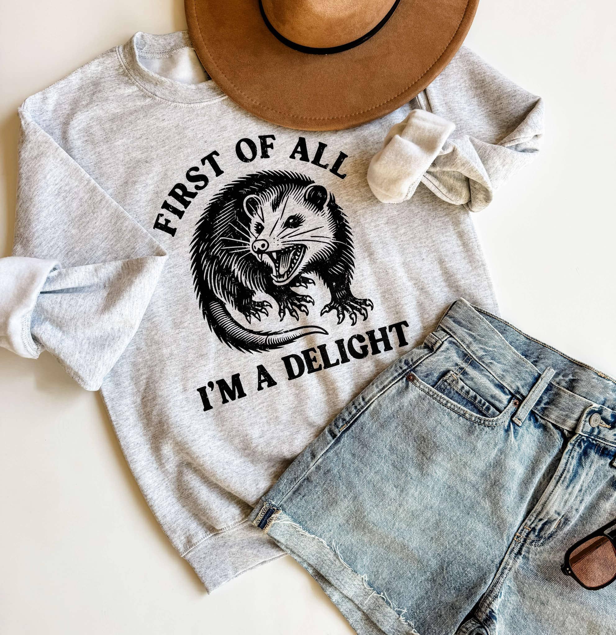 First of All I'm A Delight Sweatshirt, Funny Crewneck T-Shirts, Hoodie | PodTeesHub.com