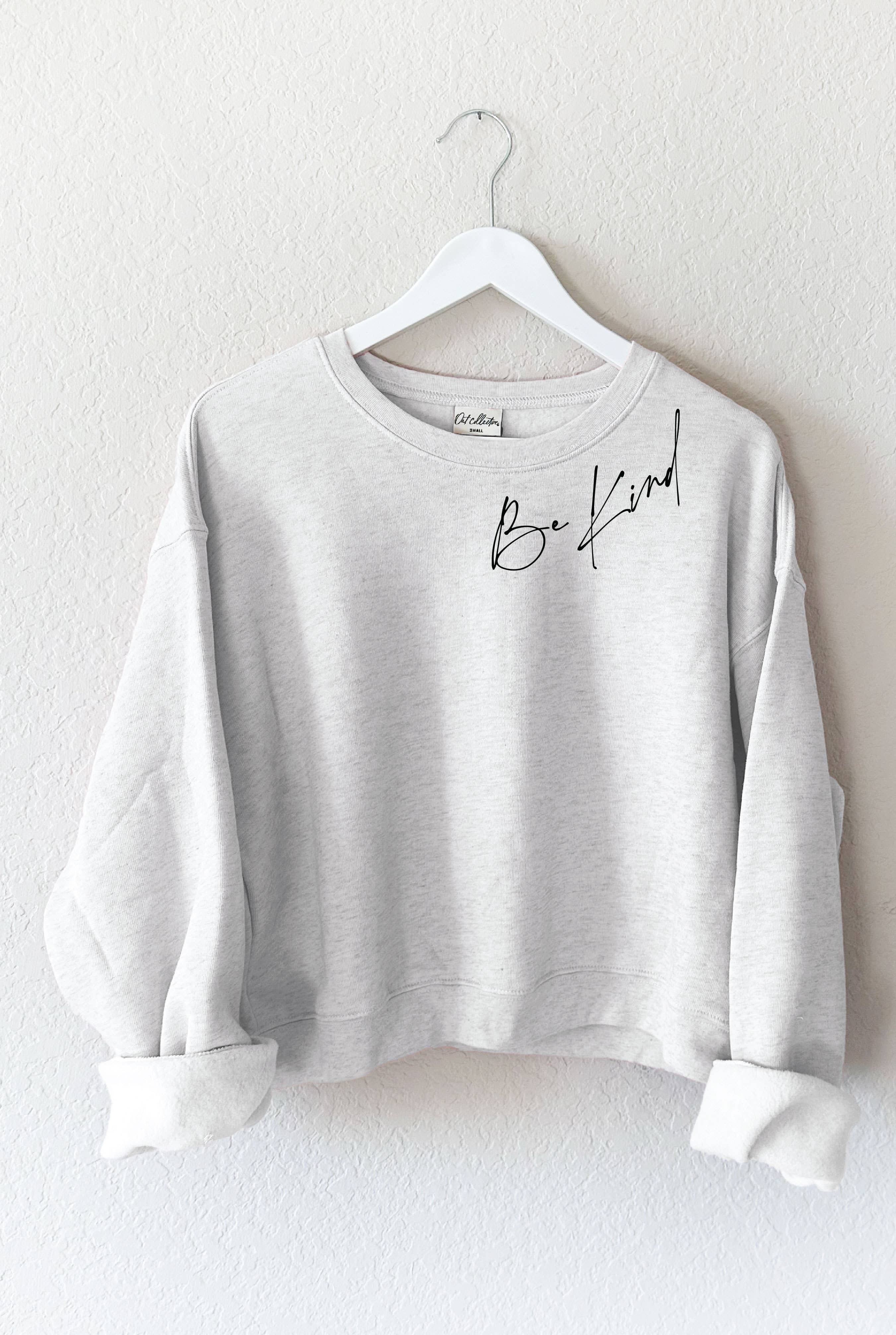 Be Kind Mid Graphic Sweatshirt T-Shirts, Hoodie | PodTeesHub.com