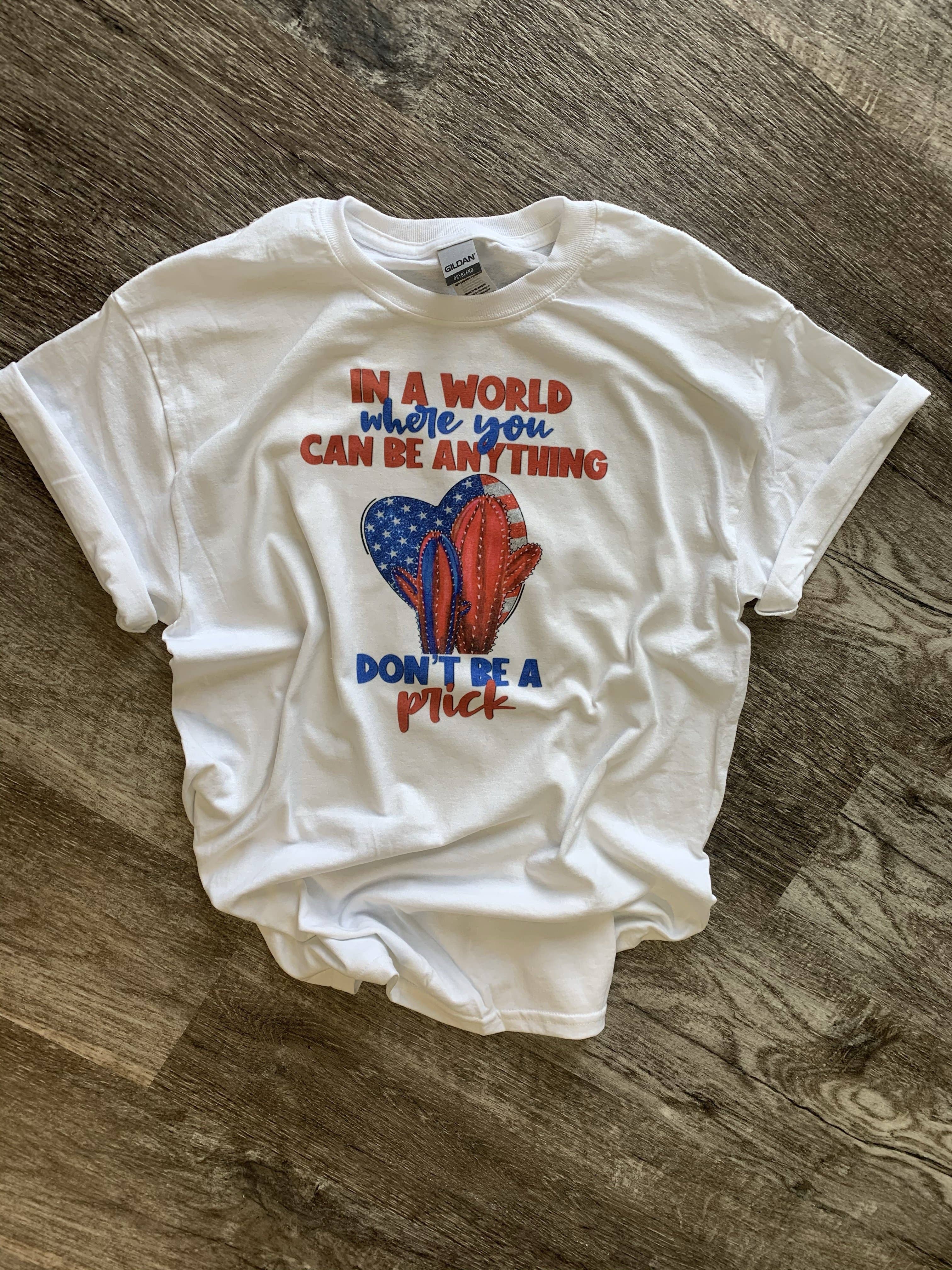 In A World Where You Can Be Anything... On White Tee Hoodie, Sweatshirt | PodTeesHub.com