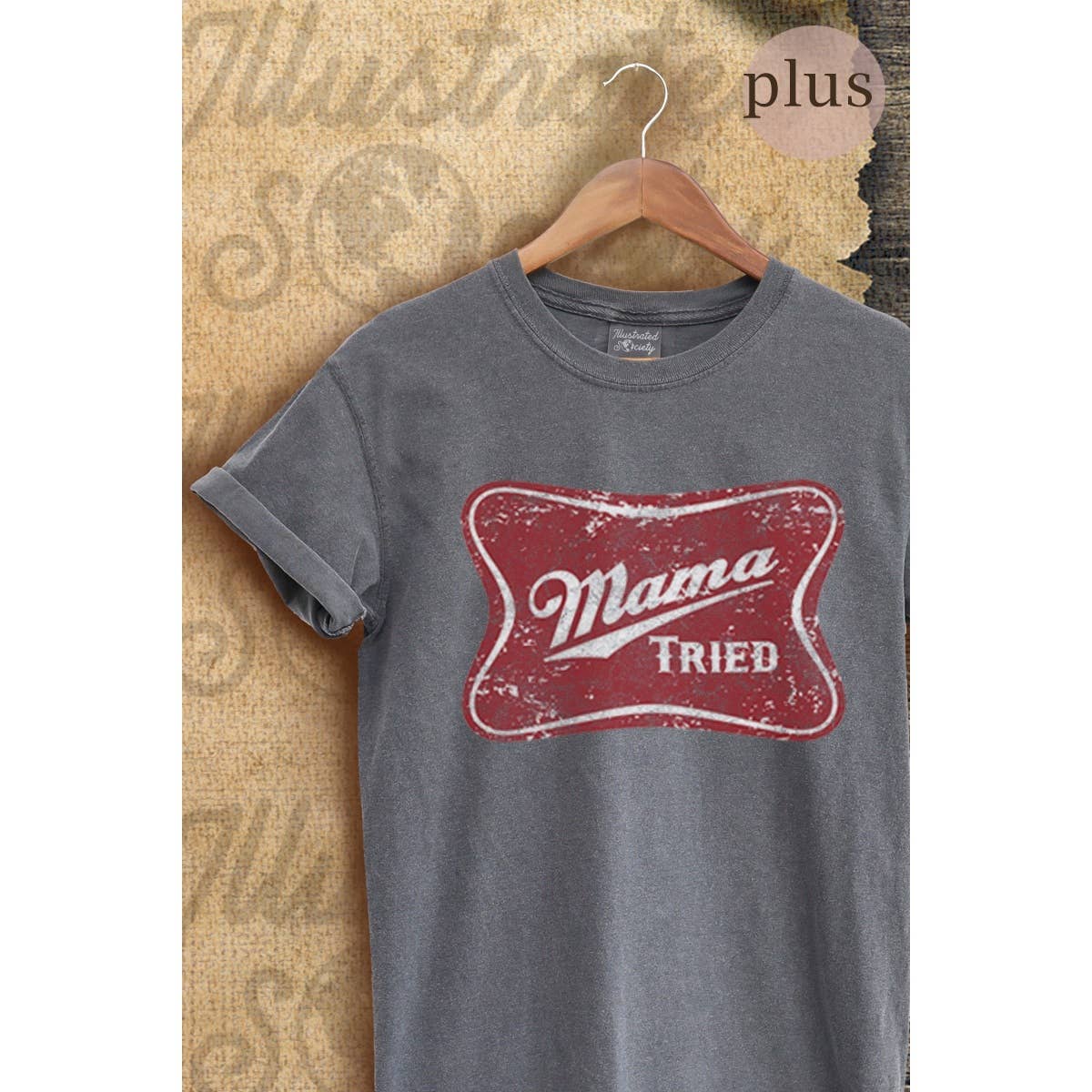 Mama Tried  Vintage Graphic  Tee  Plus Hoodie, Sweatshirt | PodTeesHub.com