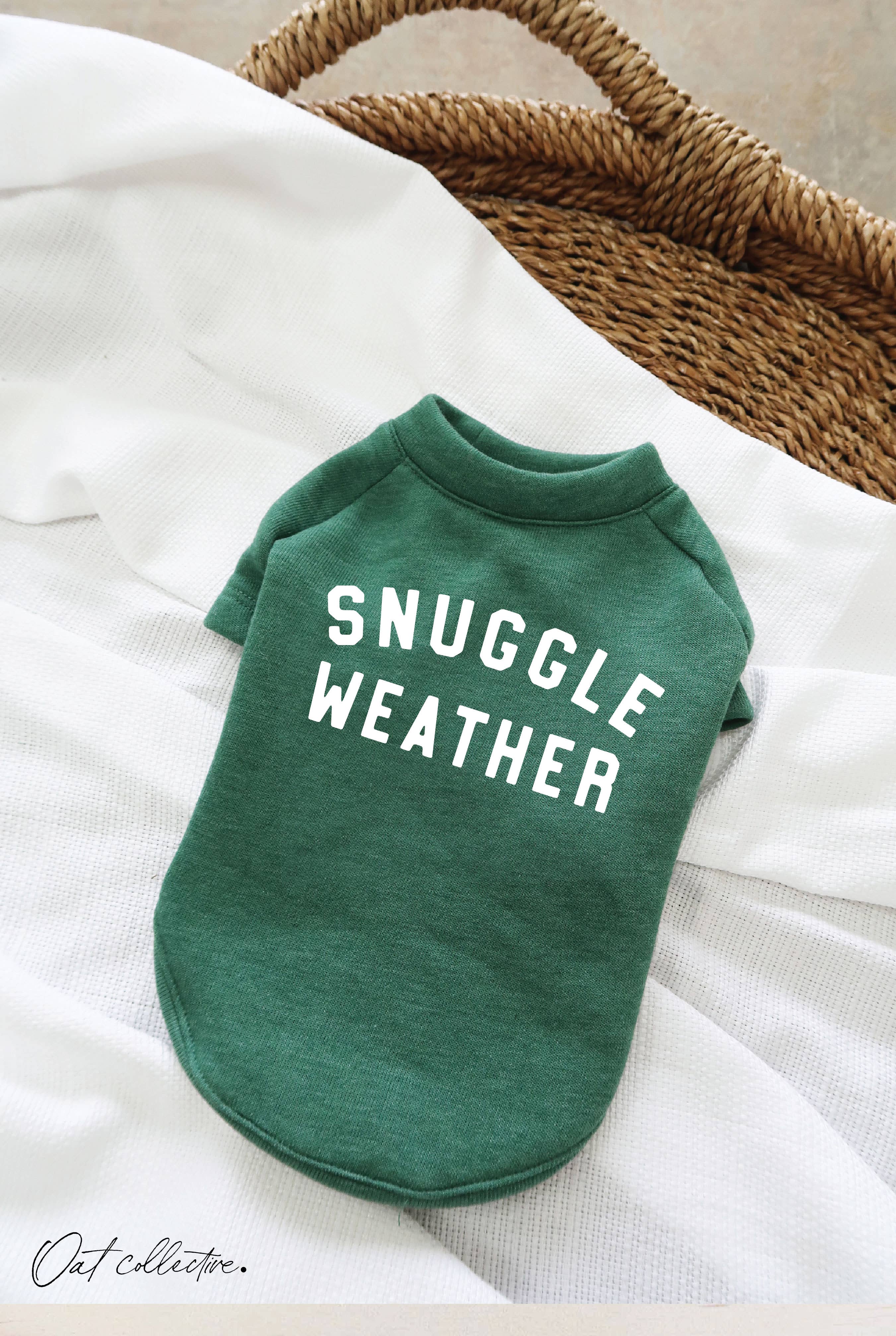 Snuggle Weather Pet Graphic Sweatshirt T-Shirts, Hoodie | PodTeesHub.com