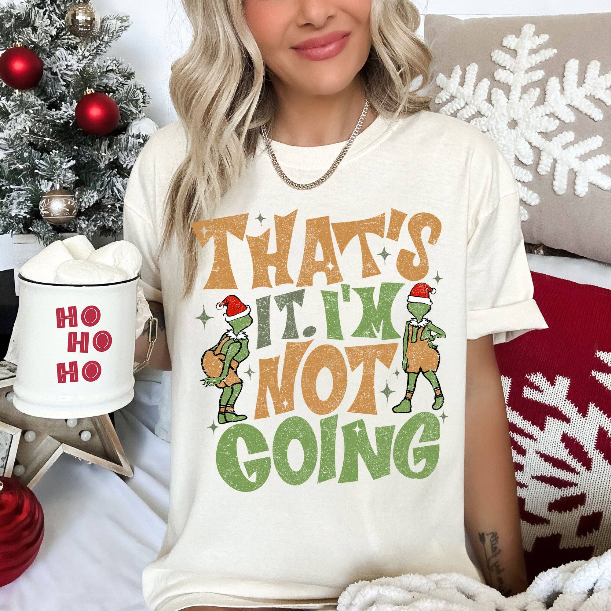 That_s It I_m Not Going, Retro Text,  Christmas, Tshirt Hoodie, Sweatshirt | PodTeesHub.com
