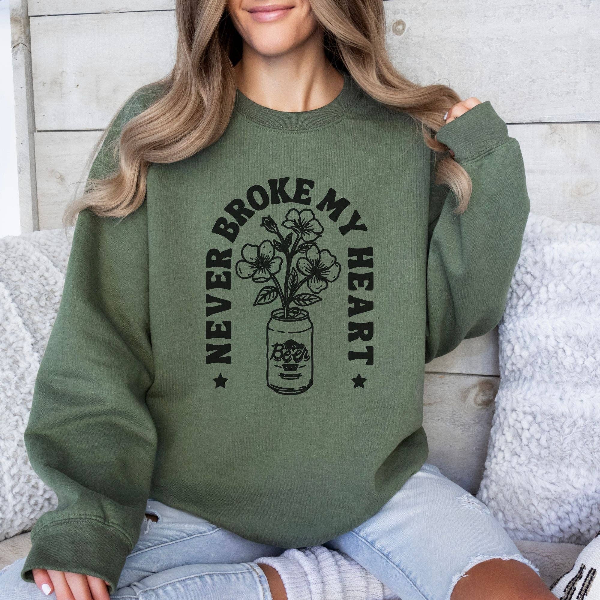 Beer Never Broke My Heart Unisex Sweatshirt T-Shirts, Hoodie | PodTeesHub.com