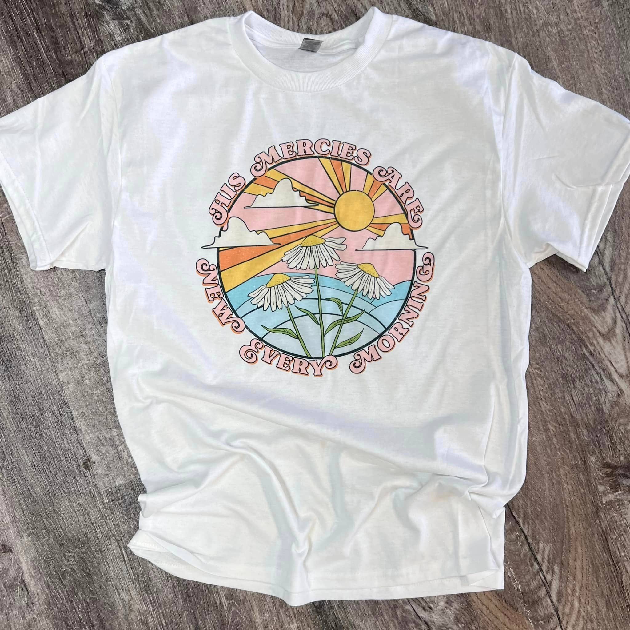 His Mercies Are New Every Morning On White Tee Hoodie, Sweatshirt | PodTeesHub.com