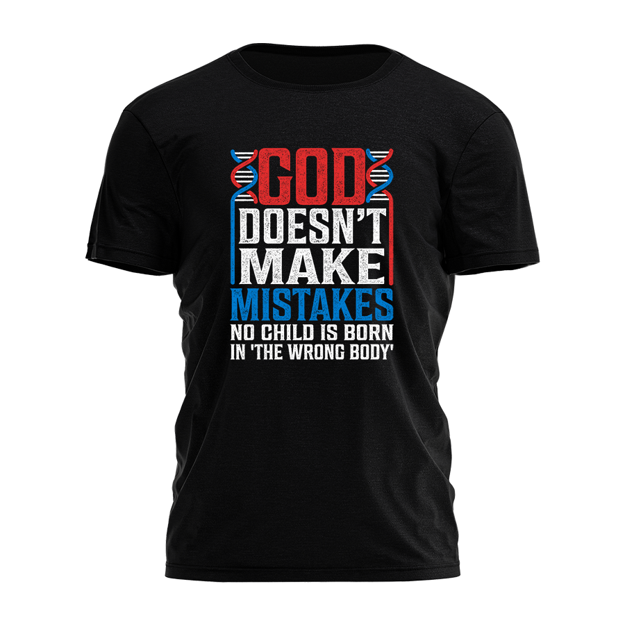 God Doesn't Make Mistakes Tee - 3300 Hoodie, Sweatshirt | PodTeesHub.com