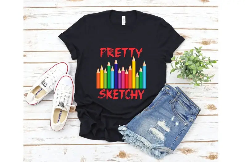 Pretty Sketchy T-Shirt Hoodie, Sweatshirt | PodTeesHub.com