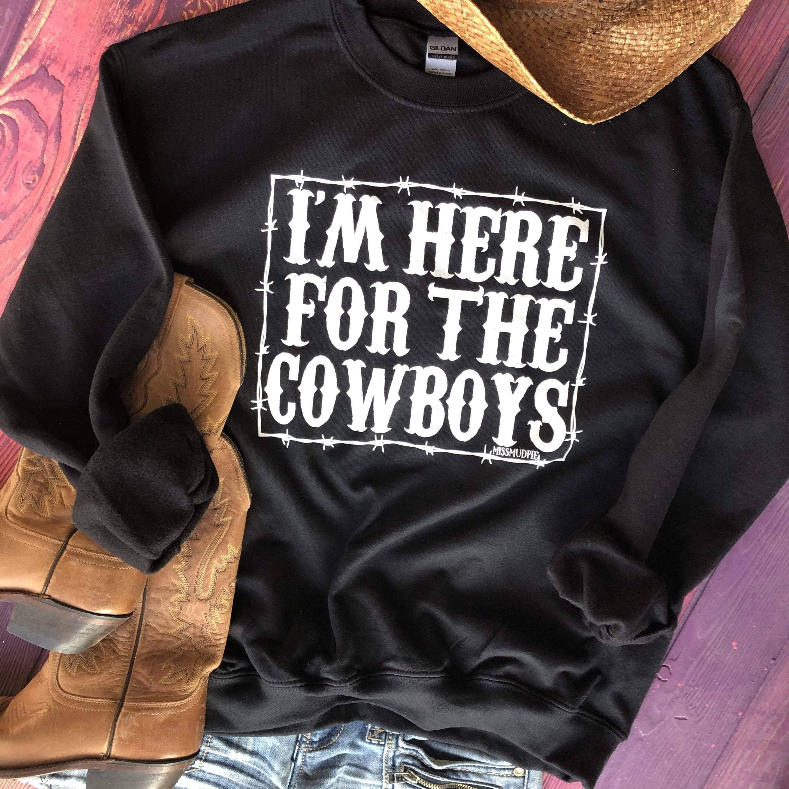 I’M Here For the Cowboys Black Sweatshirt T-Shirts, Hoodie | PodTeesHub.com