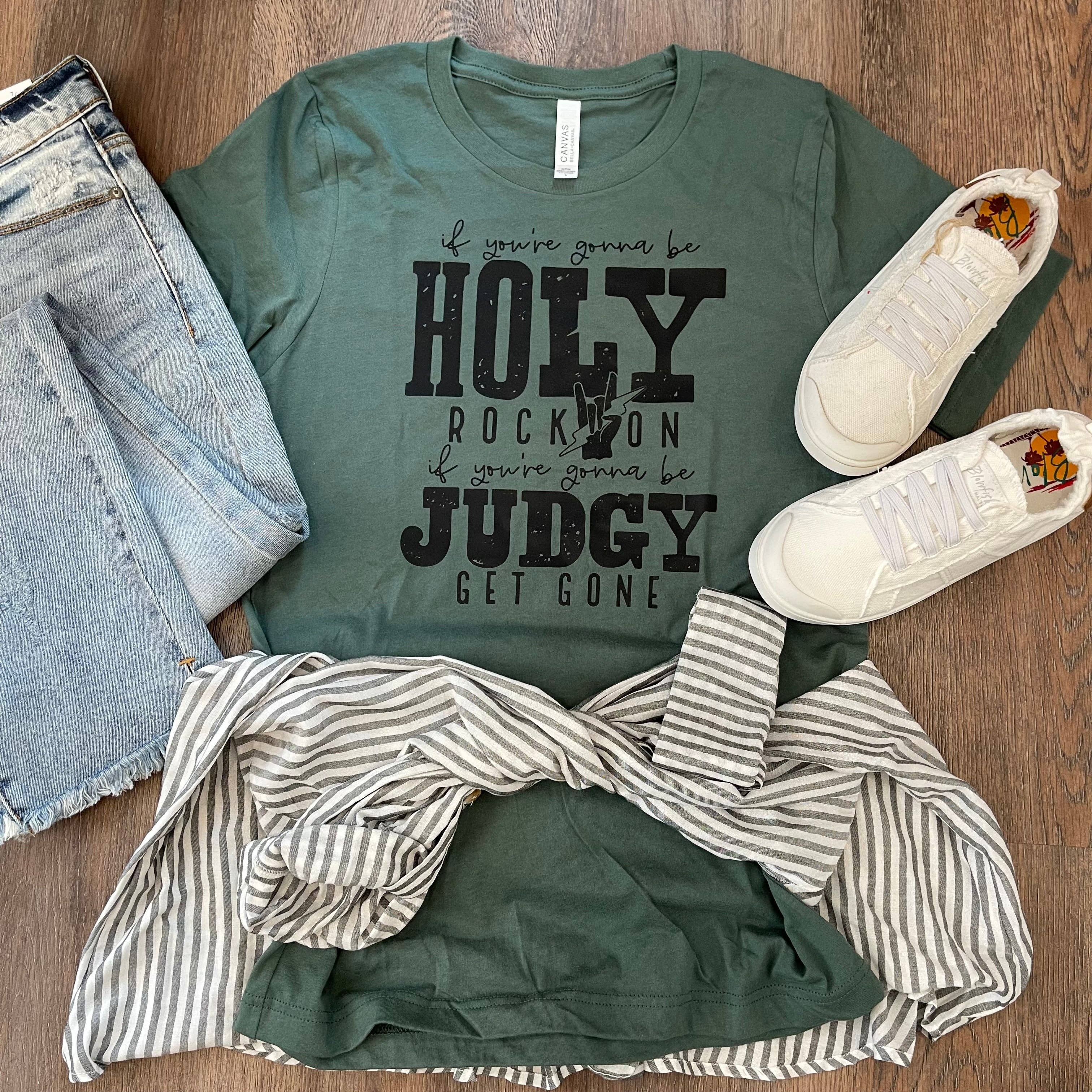 If You're Gonna Be Judgy, Get Gone Tee Hoodie, Sweatshirt | PodTeesHub.com