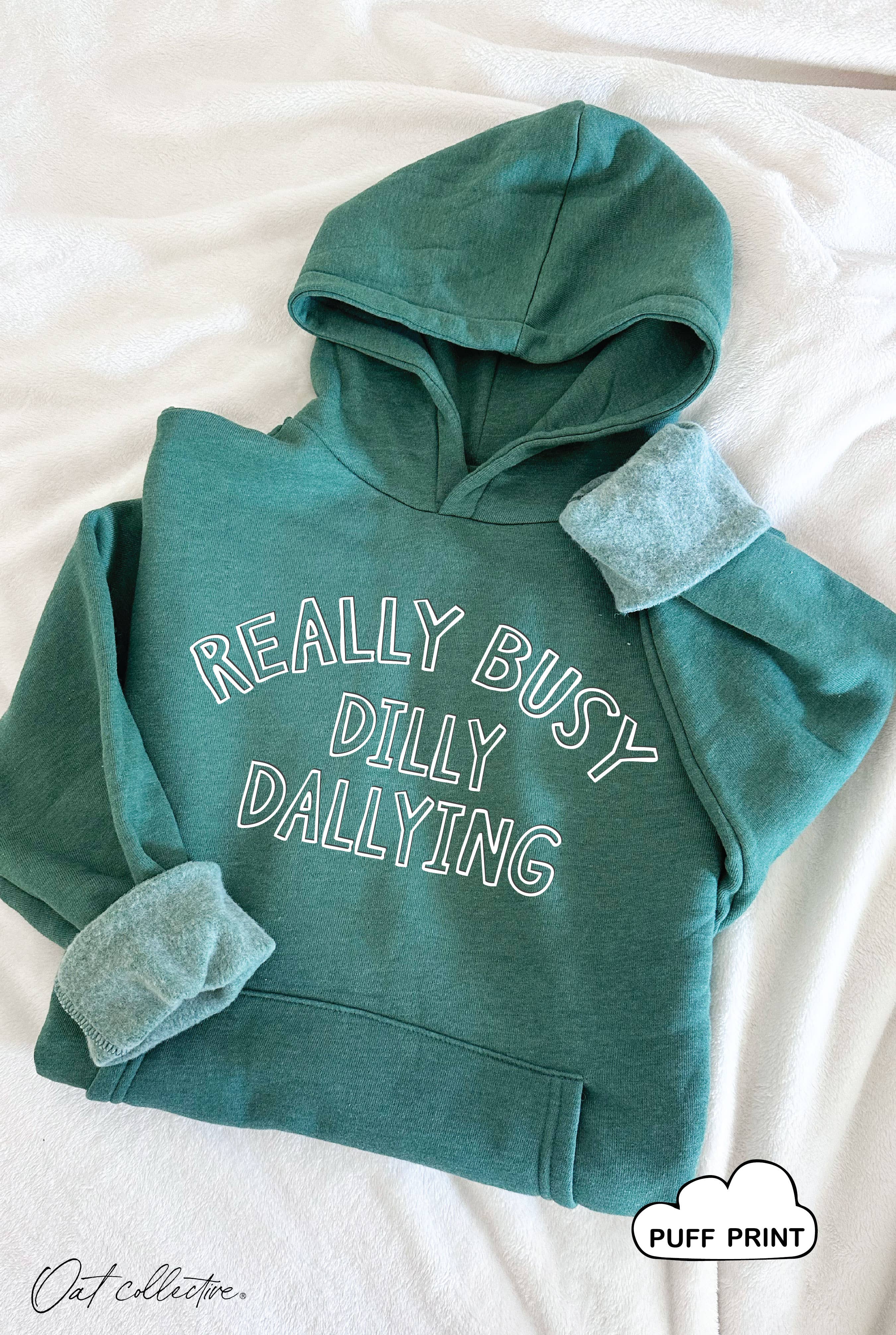 Really Busy Dilly Hoodie Pullover Sweatshirt T-Shirts | PodTeesHub.com