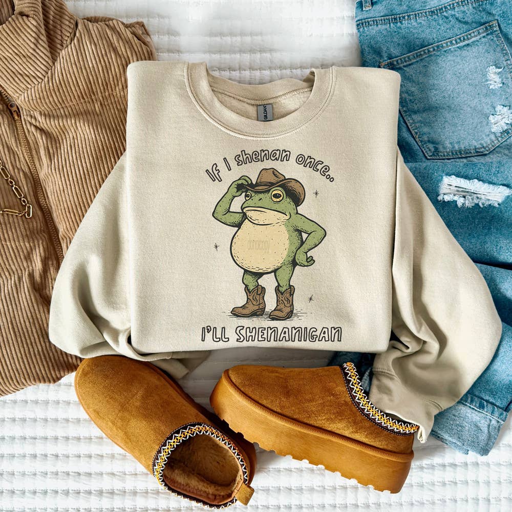 If I Shenan Once.. I'll Shenanigan Sweatshirt T-Shirts, Hoodie | PodTeesHub.com