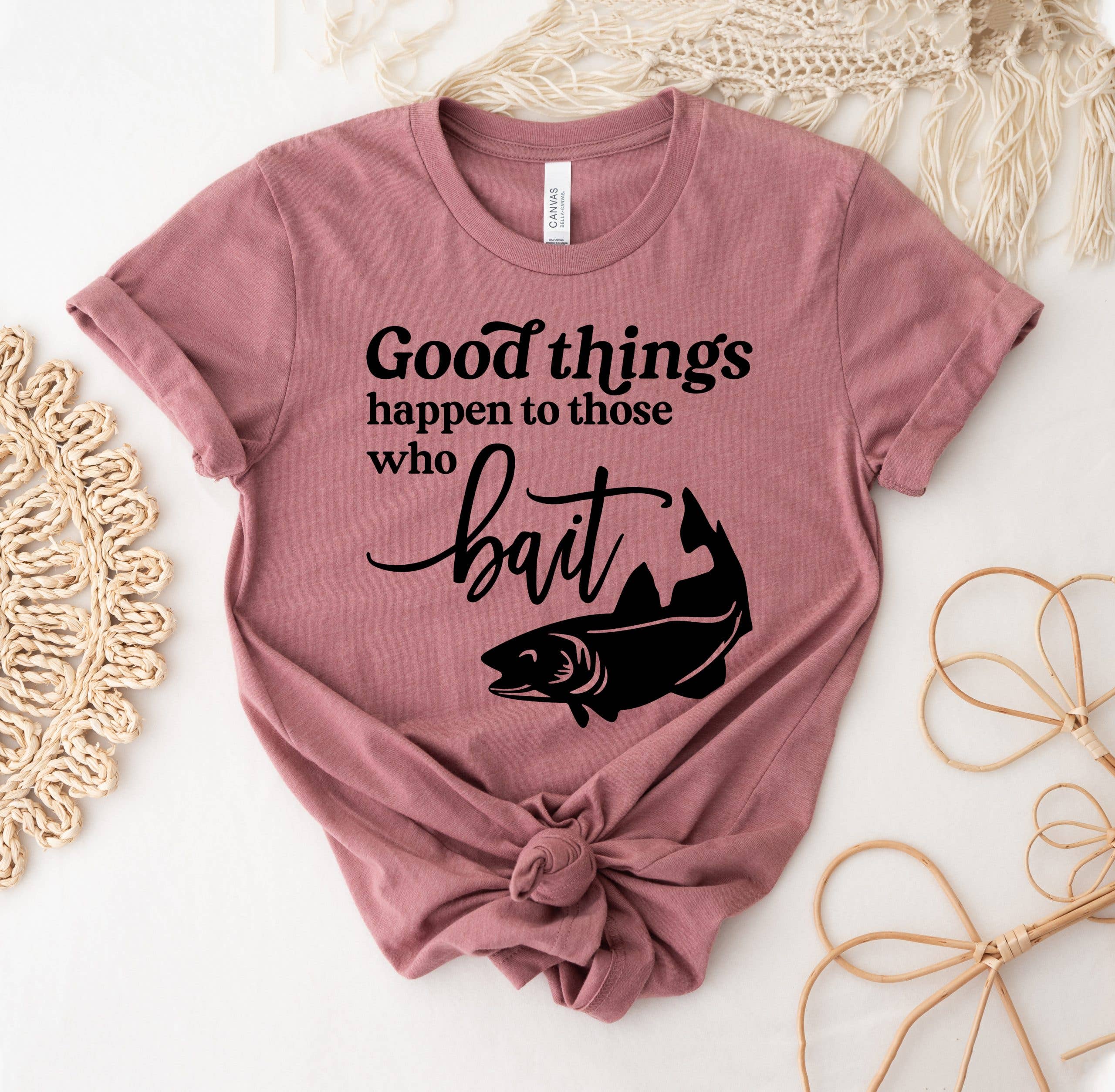 Good Things Happen To Those Who Bait T-Shirt Hoodie, Sweatshirt | PodTeesHub.com