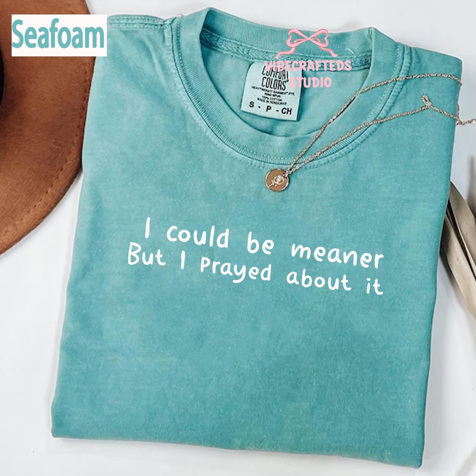 Could Meaner Prayed Christian Comfort Colors Tee Faith Humor Christian (2)
