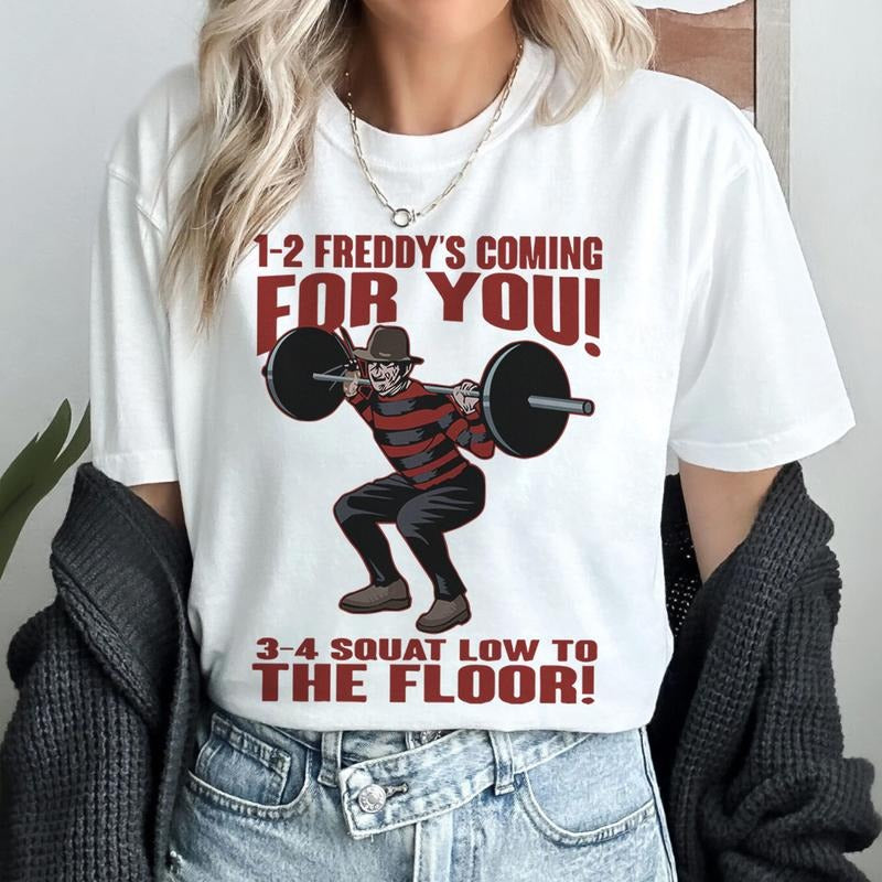 1 2 Coming For You 3 4 Squat Low To The Floor Freddy Krueger Tee Gym Weightlifting Bodybuilding Halloween Shirt Hoodie,...