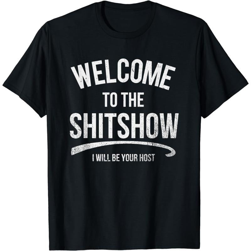 [100% Cotton] [100% Cotton] Bold And Sassy Shitshow Host T-Shirt For The Ultimate Entertainer. T-Shirt For Men And Women...
