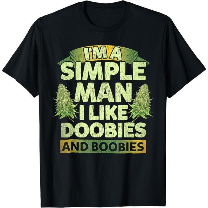 [100% Cotton] [100% Cotton] Simple Man Vibes T-Shirt With Doobies And Boobies Design. T-Shirt For Men And Women Hoodie,...