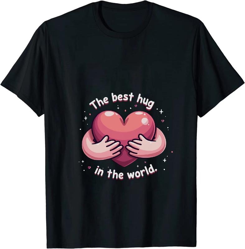 [100% Cotton] Best Hug In The World Heart Love Cute Graphic T-Shirt Hoodie, Sweatshirt | PodTeesHub.com