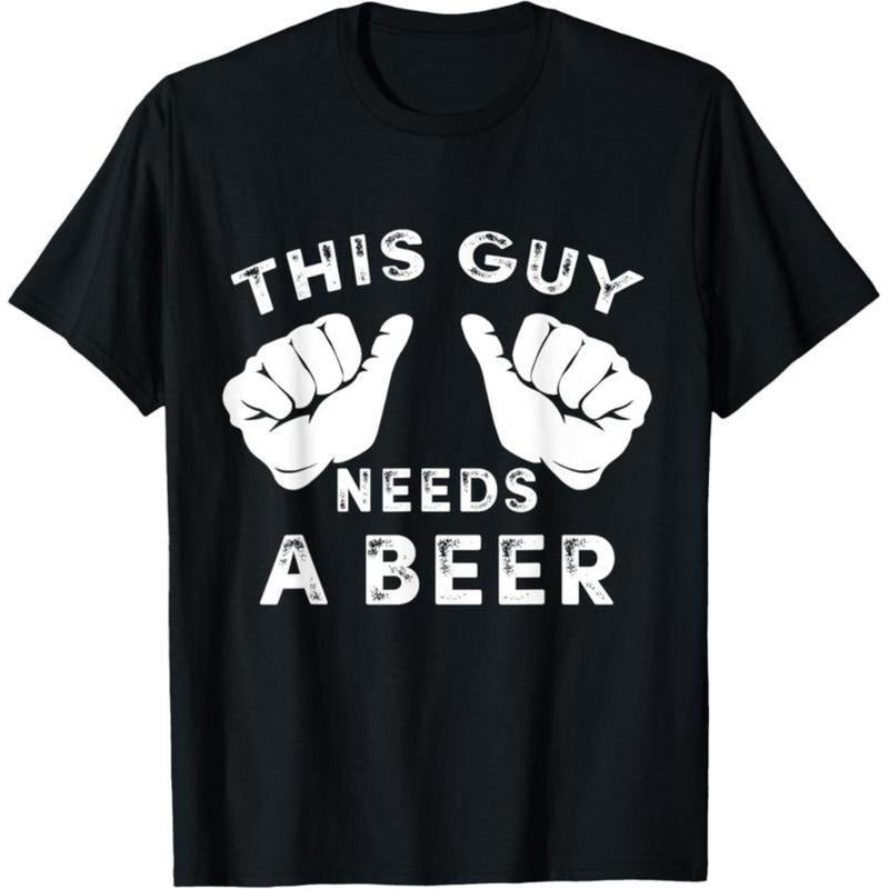 [100% Cotton] Hardcore Dad   This Guy Needs A Beer T-Shirt - Funny Mens Drinking Gift Tee T-Shirt Casual Menswear Golf...