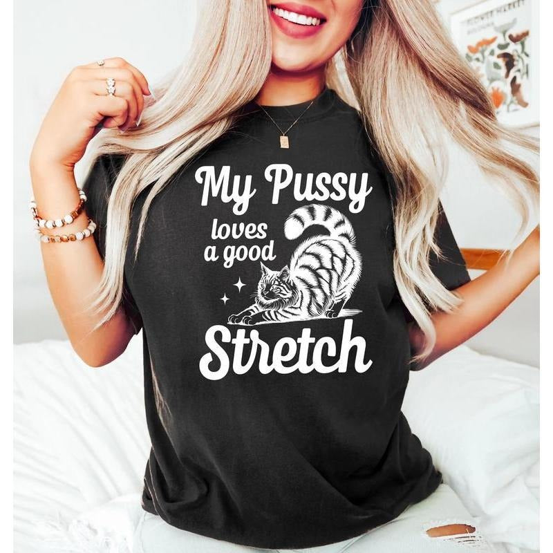 [100% Cotton] My Pussy Loves A Good Stretch Cat Shirt, Letter Print Round Neck Tee, Regular Fit Casual Short Sleeve...