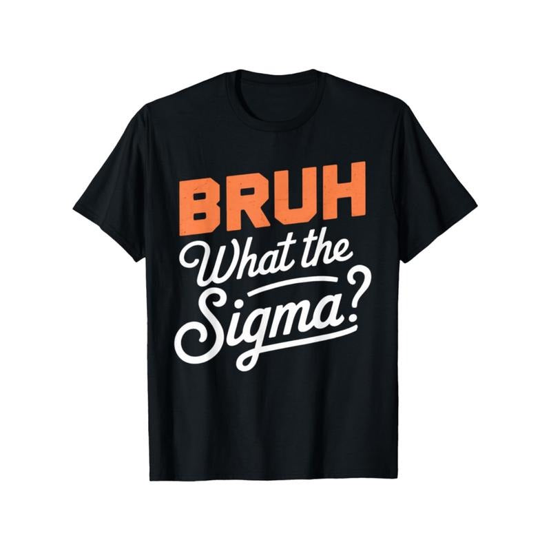 100% Cotton Golf Gift T-Shirt For Men and Women What The Sigma Bruh Saying Adult Sarcastic Meme Quote T-Shirt for Boys...
