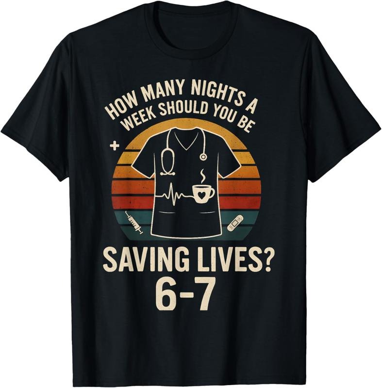 100% Cotton How Many Nights a Week Should You be Saving Lives 67 Nursing T-Shirt Hoodie, Sweatshirt | PodTeesHub.com