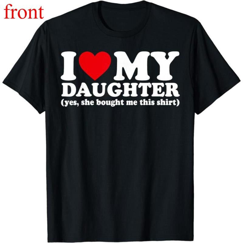 100% Cotton I Love My Daughter Yes She Bought Me This shirt T-Shirt Hoodie, Sweatshirt | PodTeesHub.com
