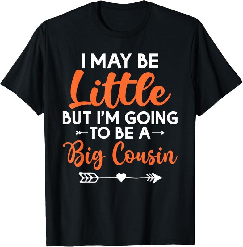 100% Cotton I may be little but im going to be a Big Cousin T-Shirt Hoodie, Sweatshirt | PodTeesHub.com