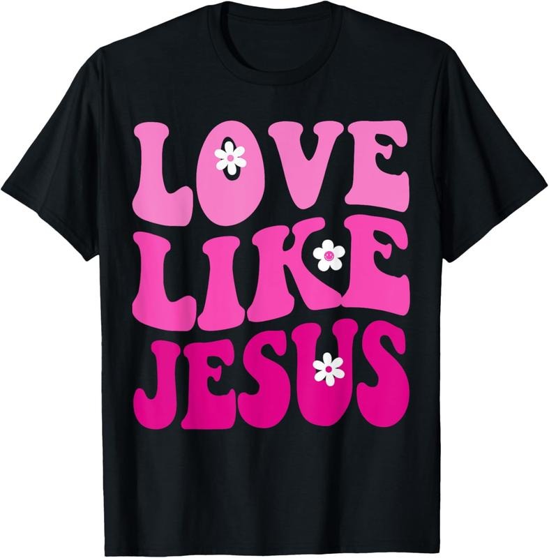 100% Cotton Love Like Jesus Religious God Christian Flower Smile Groovy T-Shirt Hoodie, Sweatshirt | PodTeesHub.com