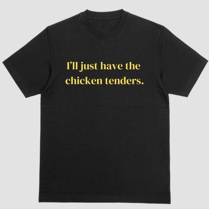 100% Cotton Short Sleeve Shirt, ILL JUST HAVE THE CHICKEN TENDERS Golf Gift T-Shirt For Men And Women Hoodie, Sweatshirt