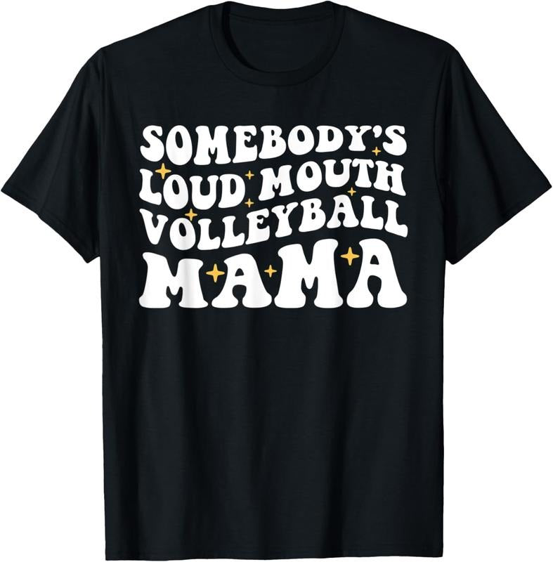 100% Cotton Somebody's Loud Mouth Volleyball Mama Funny Mom Mother's Day T-Shirt Hoodie, Sweatshirt | PodTeesHub.com