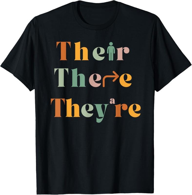 100% Cotton Their There They're Funny English Teacher Gramma Police Joke T-Shirt Hoodie, Sweatshirt | PodTeesHub.com