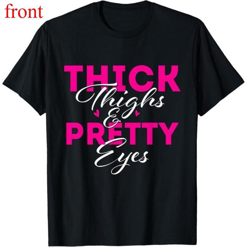 100% Cotton Thick Thighs & Pretty Eyes - Workout Fitness T-Shirt Hoodie, Sweatshirt | PodTeesHub.com