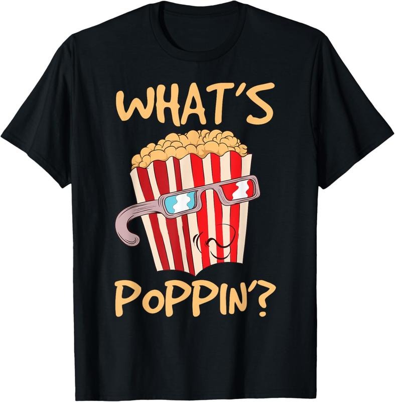 100% Cotton What's Poppin'? Corn Snack Movie Theater Salt Flavor Popcorn T-Shirt Hoodie, Sweatshirt | PodTeesHub.com