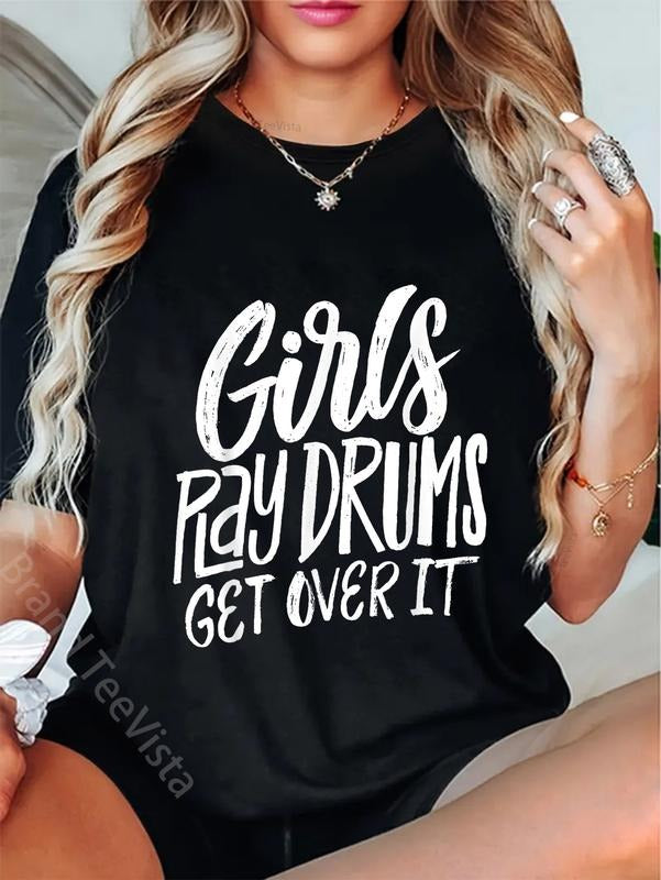 100% cotton Girls Play Drums - Get over it - Funny Drummer Musician T-Shirt women graphic shirts Hoodie, Sweatshirt