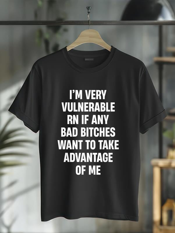 100% cotton I'm Very Vulnerable RN If Any Bad Bitches Want To Take T-Shirt casual Fashion graphic tees for women Hoodie,...